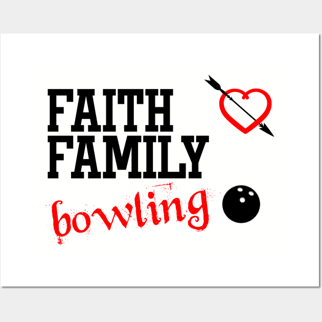 Faith Family Bowling Wall Art by gdimido